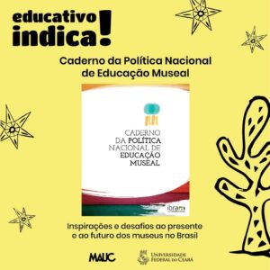 Cartaz do Caderno da Política Nacional de Educação Museal